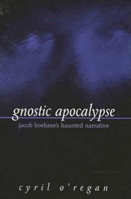 gnostic apocalypse jacob boehmes haunted narrative Reader