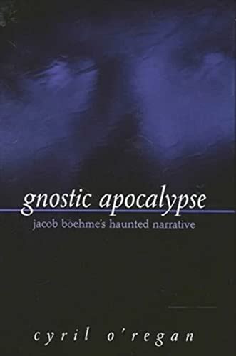 gnostic apocalypse jacob boehmes haunted narrative Reader