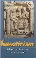 gnosticism beliefs and practices religious beliefs and practices Kindle Editon