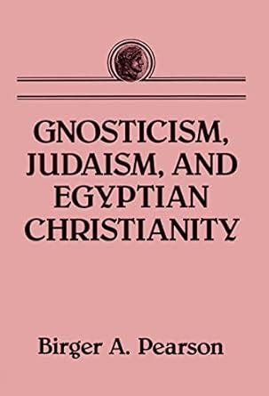 gnosticism judaism and egyptian christianity Reader