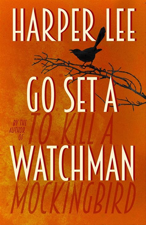 go set a watchman a novel by harper lee summary and analysis Reader