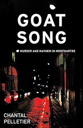 goat song murder and mayhem in montmartre Kindle Editon