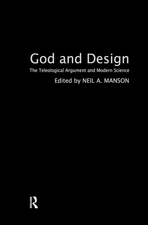 god and design the teleological argument and modern science Kindle Editon