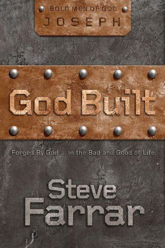 god built forged by god in the bad and good of life bold men of god Kindle Editon