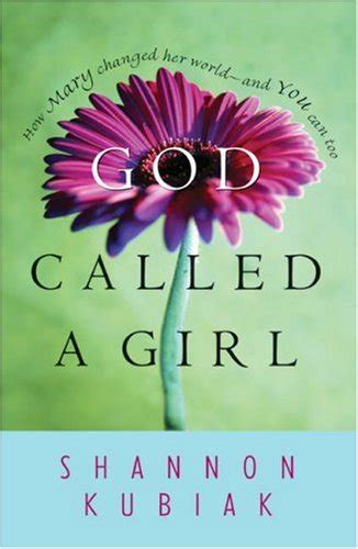 god called a girl how mary changed her world and you can too PDF