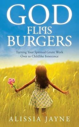 god flips burgers spiritual childlike PDF