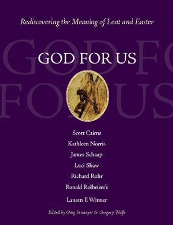 god for us rediscovering the meaning of lent and easter PDF