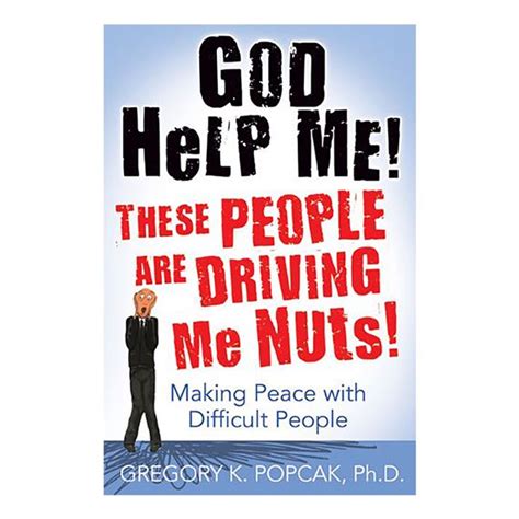 god help me these people are driving me nuts PDF