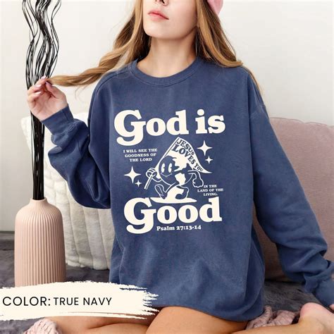 god is good sweatshirt