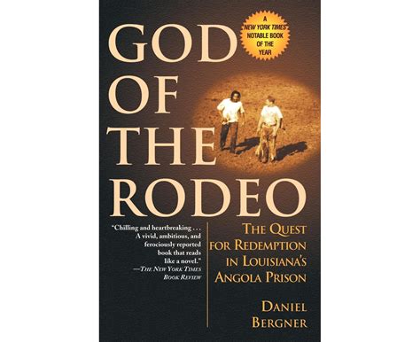 god of the rodeo the quest for redemption in louisianas angola prison Reader