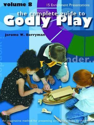 godly play volume 8 enrichment presentations Kindle Editon