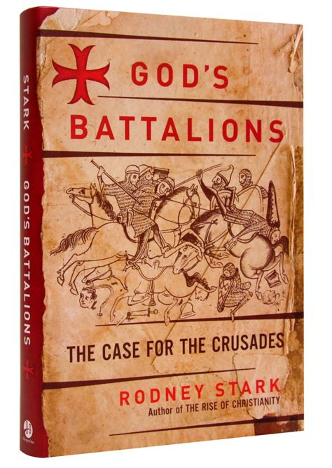 gods battalions the case for the crusades Kindle Editon