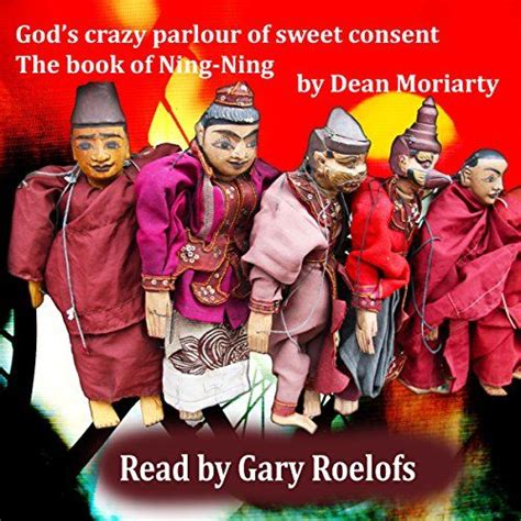 gods crazy parlour of sweet consent the book of ning ning Epub