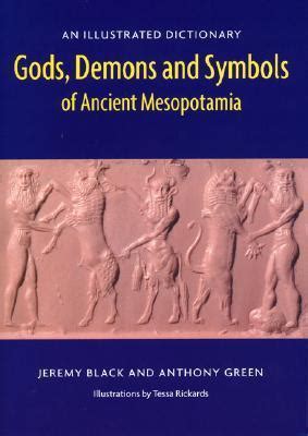 gods demons and symbols of ancient mesopotamia an illustrated dictionary Doc