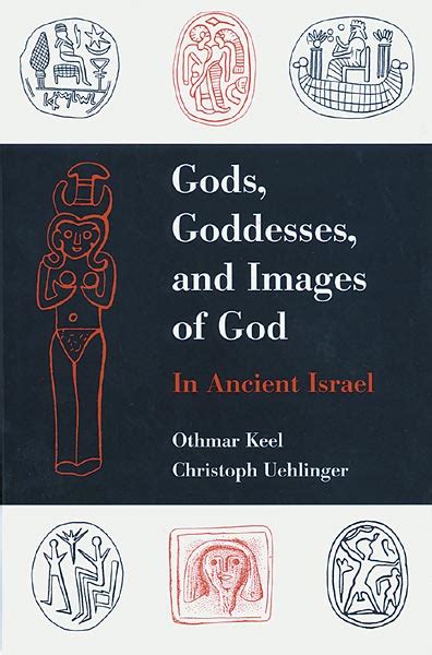 gods goddesses and images of god in ancient israel Reader