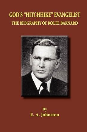 gods hitchhike evangelist the biography of rolfe barnard Epub