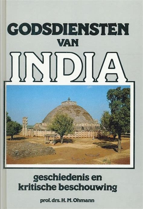 godsdiensten van india geschiedenis en kritische beschouwing Reader