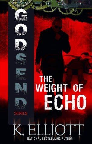 godsend the weight of echo a novel godsend series PDF