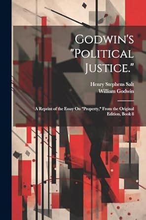 godwins political justice property original Kindle Editon