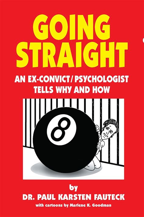 going straight an ex convict or psychologist tells why and how Kindle Editon