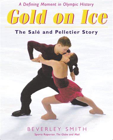 gold on ice the sale and pelletier story Doc