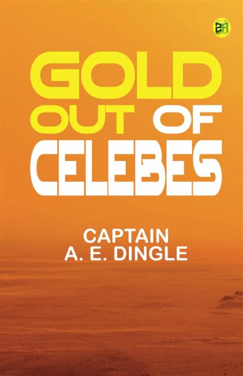 gold out of celebes classic reprint Epub