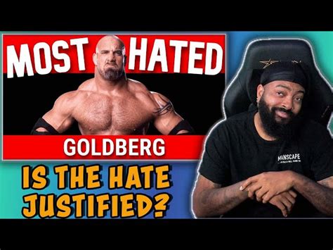 goldberg is one of the most hated men in wrestling