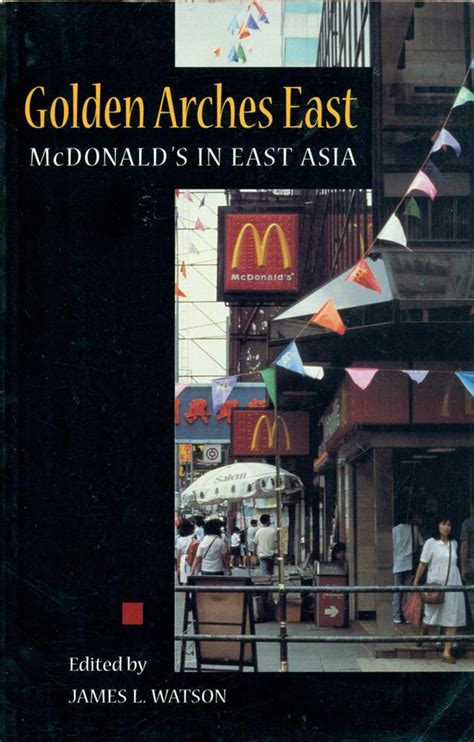 golden arches east mcdonalds in east asia pdf Epub