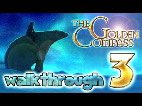 Golden Compass Wii Walkthrough