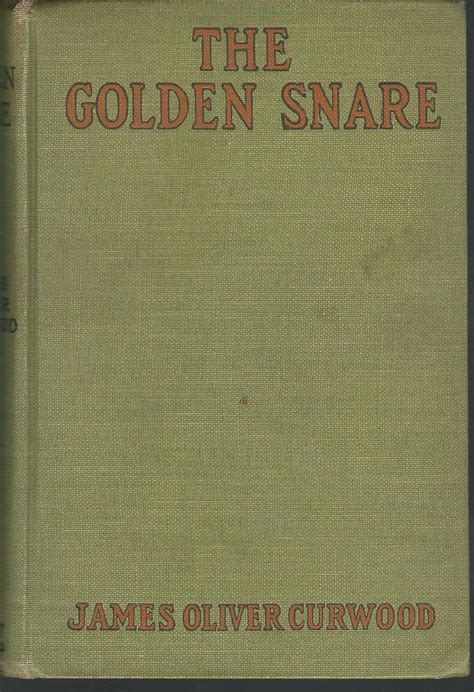 golden snare james oliver curwood Reader