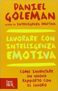 goleman lavorare con intelligenza emotiva pdf Doc