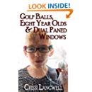 golf balls eight year olds and dual paned windows wine country mom book 1 Epub