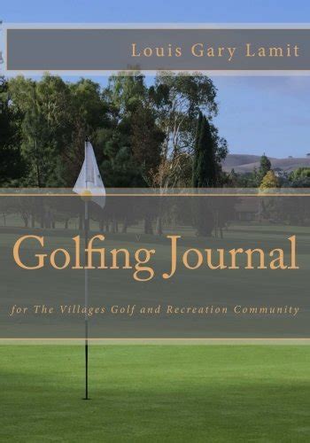 golfing journal 2016 louis lamit PDF