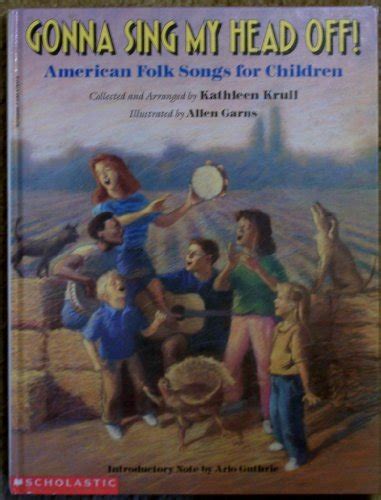 gonna sing my head off american folk songs for children collected and arranged for piano and guitar PDF