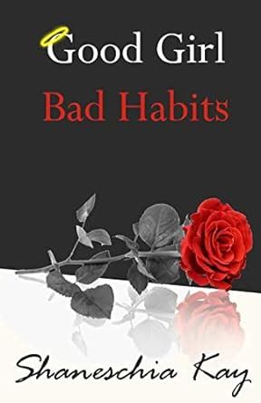 good girl bad habits the story of a powerful and intense journey Epub