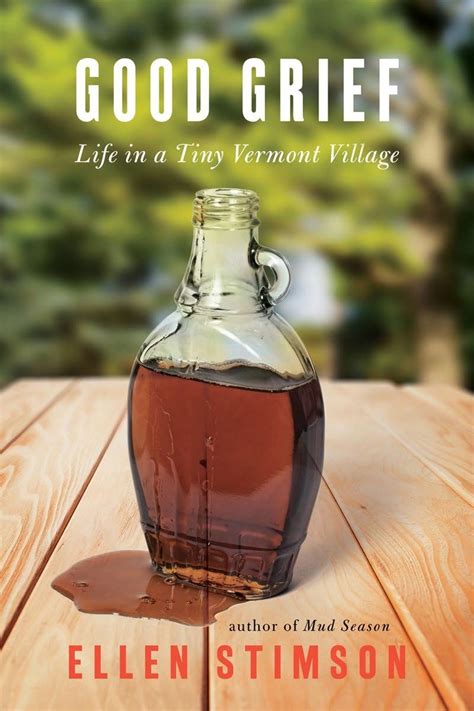 good grief life in a tiny vermont village Kindle Editon