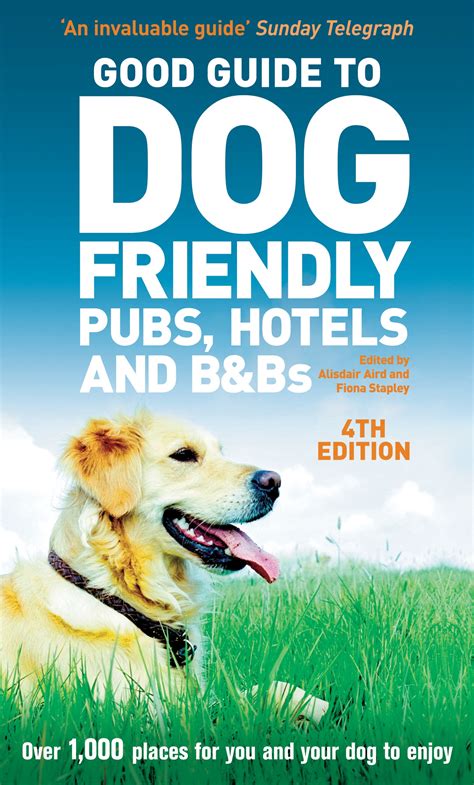 good guide to dog friendly pubs hotels and bandbs PDF