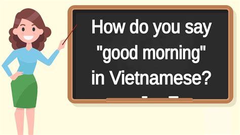 good morning in vietnamese language