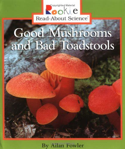 good mushrooms and bad toadstools rookie read about science Epub
