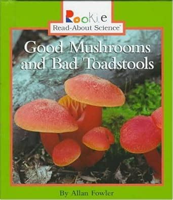 good mushrooms and bad toadstools rookie read about science Epub