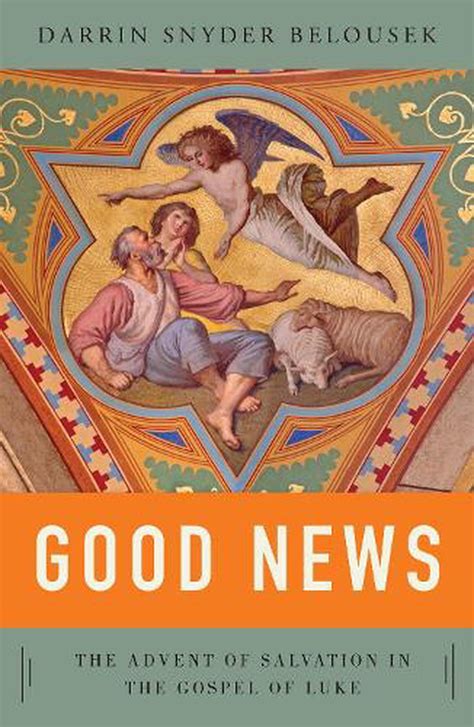 good news the advent of salvation in the gospel of luke Epub