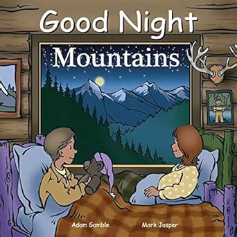 good night mountains good night our world Reader