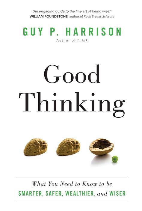 good thinking what you need to know to be smarter safer wealthier and wiser Epub