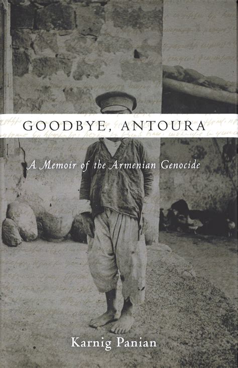 goodbye antoura a memoir of the armenian genocide Doc