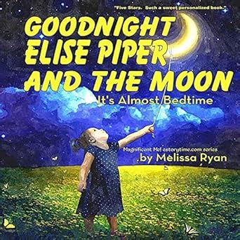goodnight elise moon almost bedtime Kindle Editon