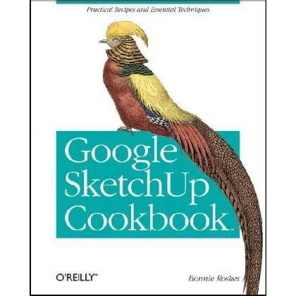 google sketchup cookbook google sketchup cookbook Doc