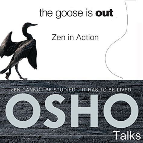 goose out zen action Reader