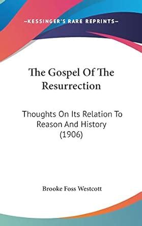 gospel resurrection thoughts relation history Epub