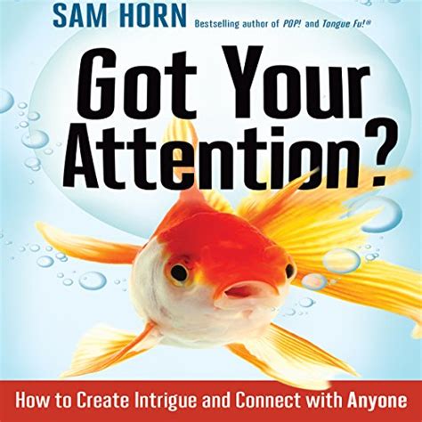 got your attention? how to create intrigue and connect with anyone Epub