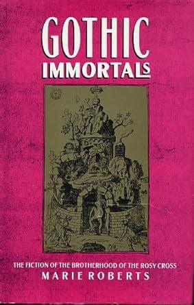 gothic immortals the fiction of the brotherhood of the rosy cross Reader